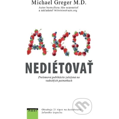 Ako nediétovať - Michael Greger M.D.