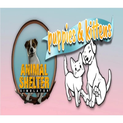 Animal Shelter - Puppies & Kittens