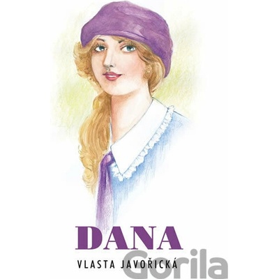 Vlasta Javořická - Dana