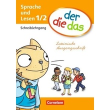 1. Schuljahr - Sprache und Lesen, Schreiblehrgang Lateinische Ausgangsschrift