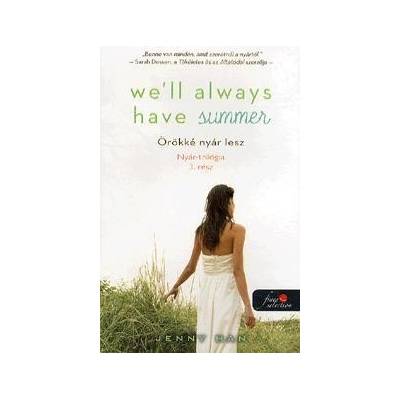 We´ll Allways Have Summer - Örökké nyár lesz