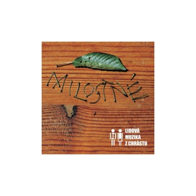 Lidová muzika z Chrástu - Milostné CD