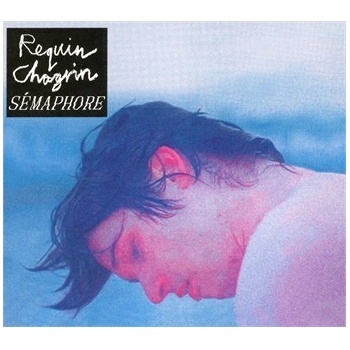 Requin Chagrin - Semaphore CD