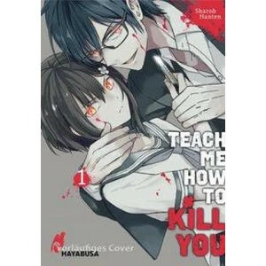Teach me how to Kill you 1 | Jens Ossa (ISBN: 9783551620927)