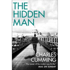 Hidden Man | Charles Cumming (ISBN: 9780007487226)