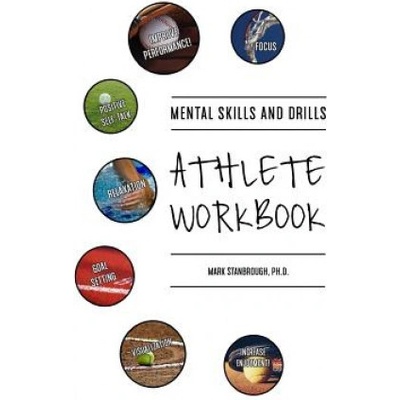 Mental Skills and Drills Athlete Workbook