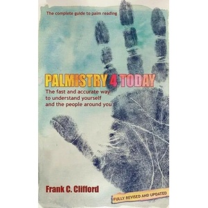 Palmistry 4 Today (Hb with Diploma Course) | Frank C. Clifford (ISBN: 9781903353097)