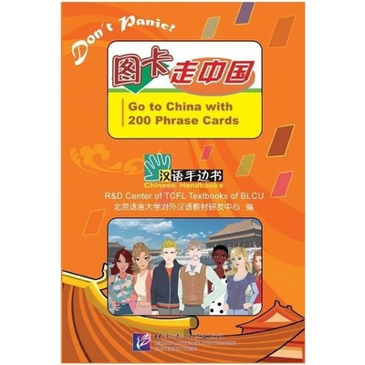 Chinese Handbooks: Go to China with 200 Phrase Cards with 1CD MP3 Beijing Language and Culture University Press