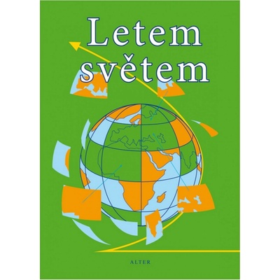 Letem světem - Pracovní sešit k učebnicím zeměpisu - Nopová Alice