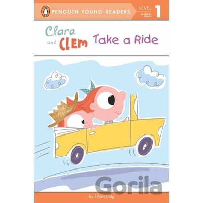Clara and Clem Take a Ride Long EthanPaperback
