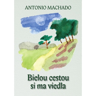 Bielou cestou si ma viedla