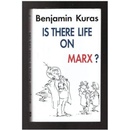 Is There Life on Marx?