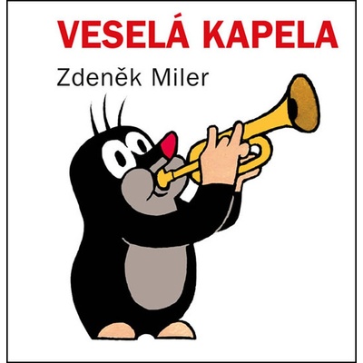 Veselá kapela kostka - Zdeněk Miler