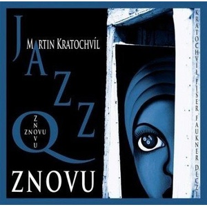 Supraphon Jazz Q (Martin Kratochvíl): Znovu - Vinyl (LP) (009287)