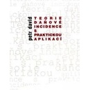 Teorie daňové incidence s praktickou aplikacíPetr David