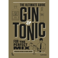 Gin a Tonic - The Gold Edition, The Ultimate Guide for the Perfect Mix Lannoo Publishers