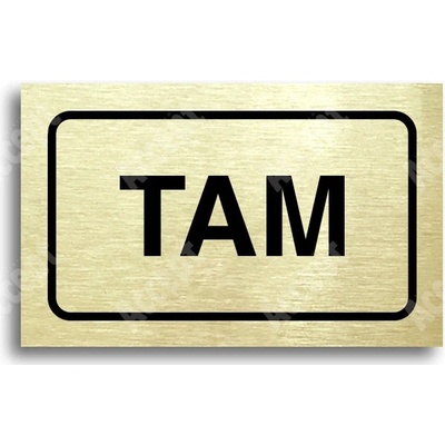ACCEPT Tabulka SEM - TAM - typ 12 (80 x 50 mm) - zlatá tabulka - černý tisk