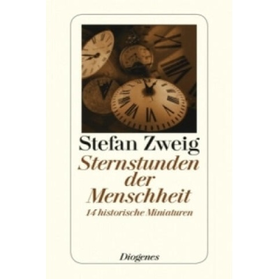 Sternstunden der Menschheit | Stefan Zweig