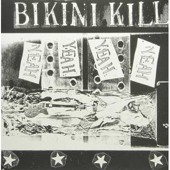 Yeah Yeah Yeah Yeah - Bikini Kill LP