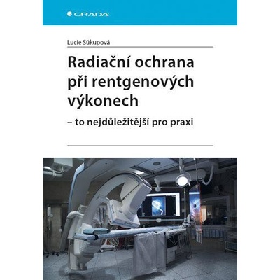 Radiační ochrana při rentgenových výkonech