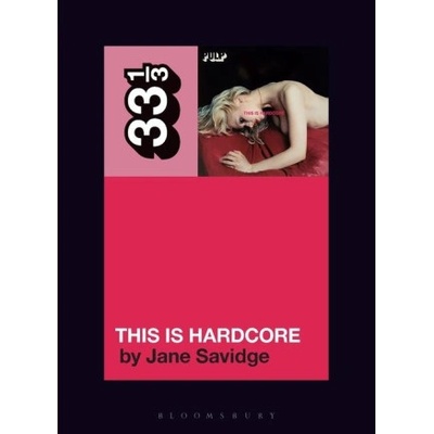 Pulp's This Is Hardcore | Savidge, Jane