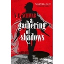 Gathering of Shadows Schwab V. E.Paperback