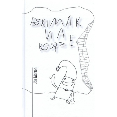 Eskimák na korze - Ján Marton