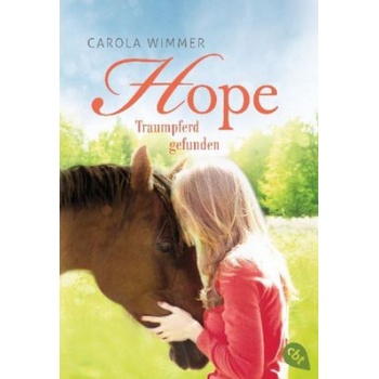 Hope - Traumpferd gefunden | Carola Wimmer