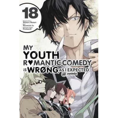 My Youth Romantic Comedy Is Wrong, as I Expected @ Comic, Vol. 18