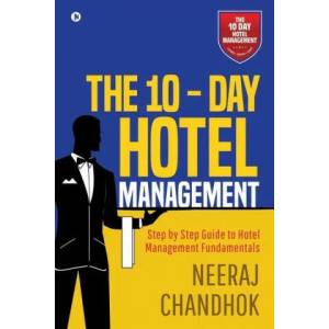 10 - Day Hotel Management (ISBN: 9781648929977)