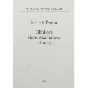 Hlinkova slovenská ľudová strana - Milan S. Ďurica