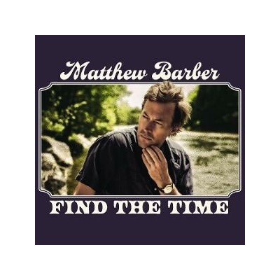 Matthew Barber - Find The Time LP