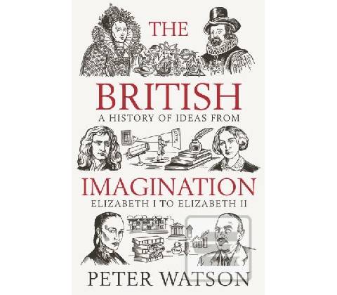 The British Imagination - Peter Watson