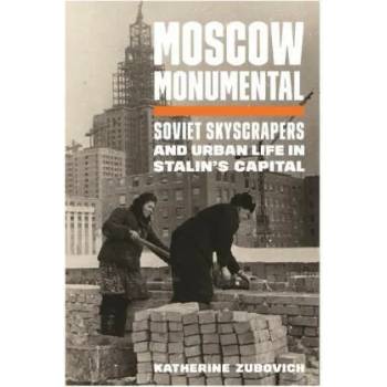 Image 1 of Moscow Monumental | Katherine Zubovich