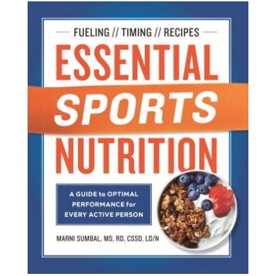 ESSENTIAL SPORTS NUTRITION: A GUIDE TO | Marni Sumbal
