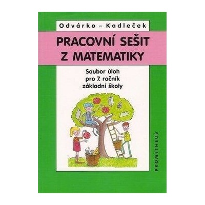 Pracovní sešit z matematiky pro 7. ročník ZŠ - soubor úloh (přepracované vydání)