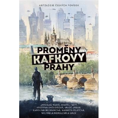 Proměny Kafkovy Prahy