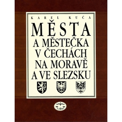 Města a městečka 2.díl v Čechách, na Moravě a ve Slezsku