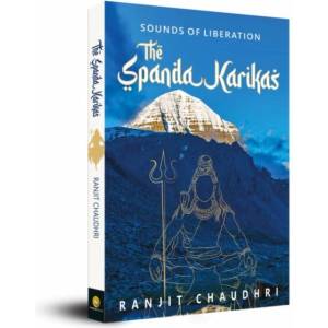 Sounds of Liberation: The Spanda Karikas (ISBN: 9789354401701)