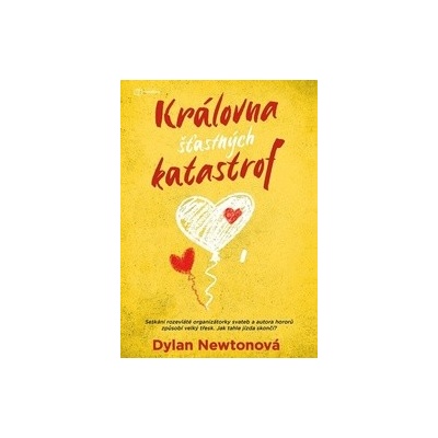 Královna šťastných katastrof