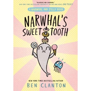 Narwhal's Sweet Tooth (ISBN: 9780008714246)