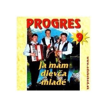 PROGRES: JA MÁM DIEVČA MLADÉ 9 CD