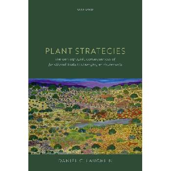 Plant Strategies The Demographic Consequences of Functional Traits in Changing Environments