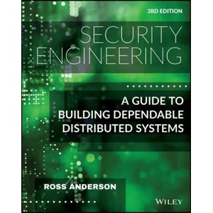 Security Engineering - A Guide to Building Dependable Distributed Systems, Third Edition | Anderson (ISBN: 9781119642787)