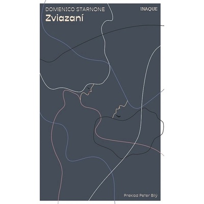 Zviazaní - Domenico Starnone