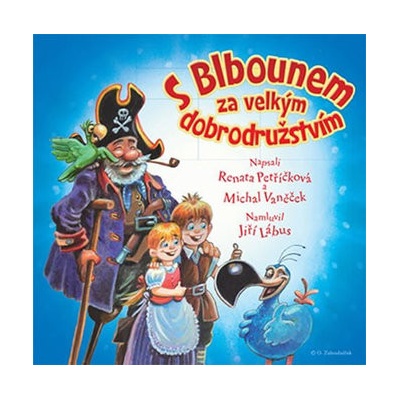 S Blbounem za velkým dobrodružstvím - Renata Petříčková; Michal Vaněček; Jiří Láb