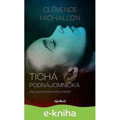 Tichá podnájomníčka - Clémence Michallon