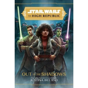 Star Wars The High Republic: Out Of The Shadows (ISBN: 9781368060653)
