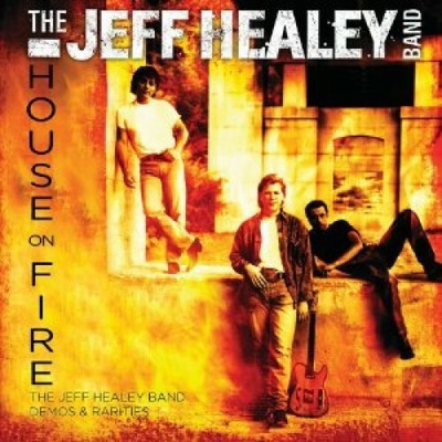 Healey Jeff Band - House On Fire Demos & Rarities CD
