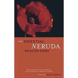 The Essential Neruda (ISBN: 9780872864283)